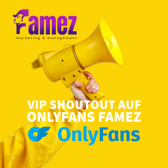 VIP Shoutout auf Onlyfans Famez