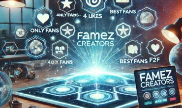 Famez Creators – Deine Plattform für OnlyFans, 4Based & Co!